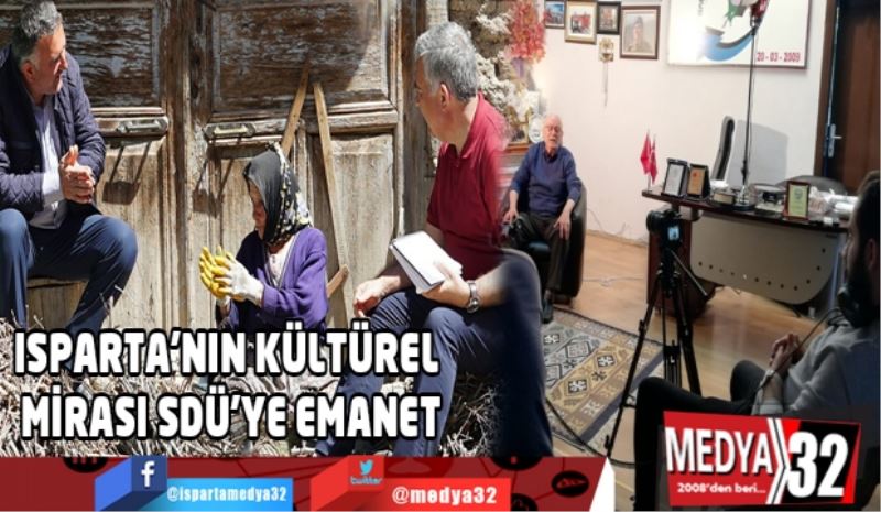 ISPARTA’NIN KÜLTÜREL MİRASI SDÜ’YE EMANET