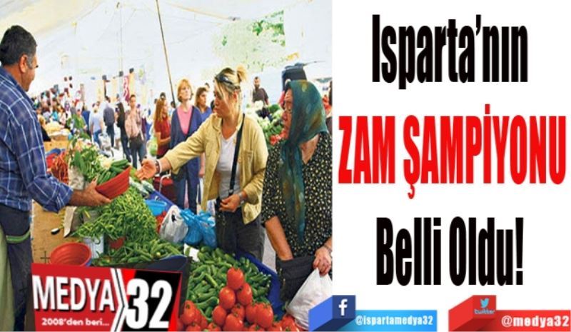 Isparta’nın 
ZAM ŞAMPİYONU
Belli Oldu! 
