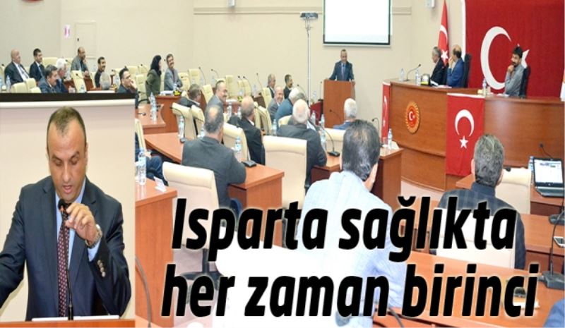 Isparta sağlıkta her zaman birinci