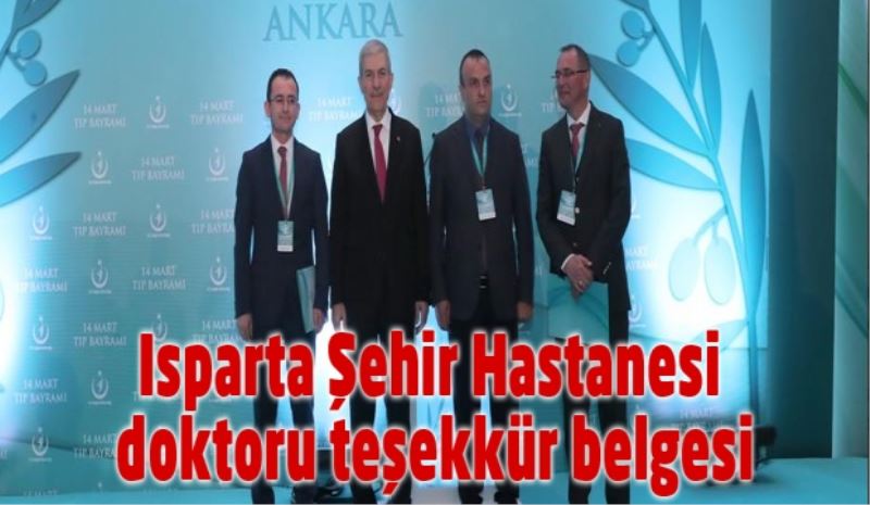 Isparta Şehir Hastanesi doktoruna teşekkür belgesi