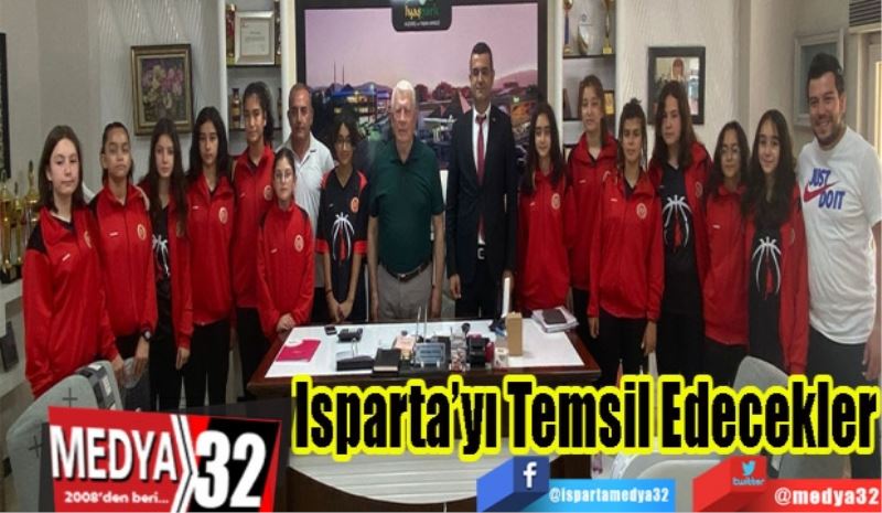 Isparta’yı Temsil Edecekler