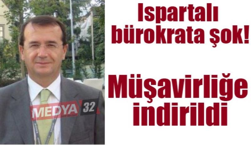Ispartalı bürokrata şok!