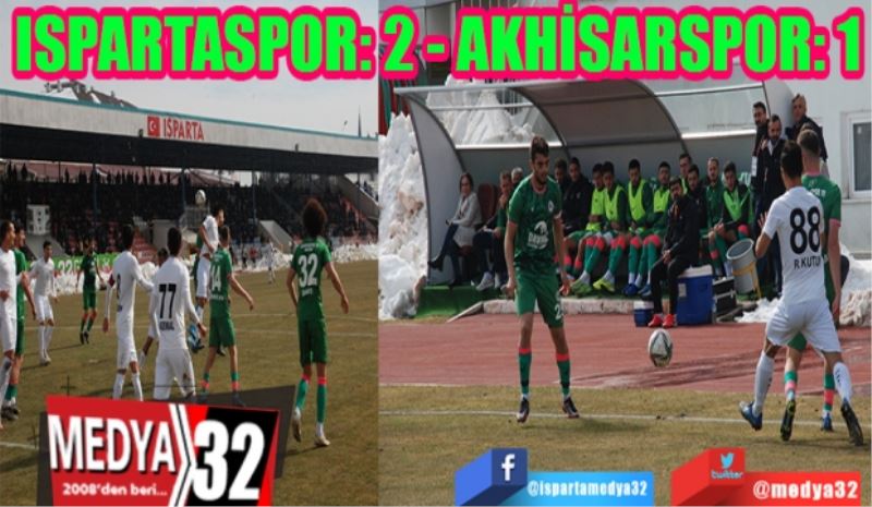 Ispartaspor: 2 – Akhisarspor: 1 