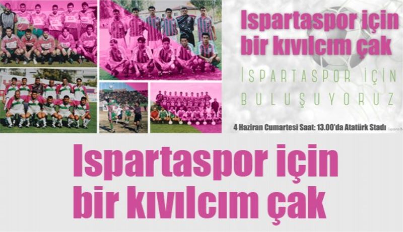 Ispartaspor için bir kıvılcım çak