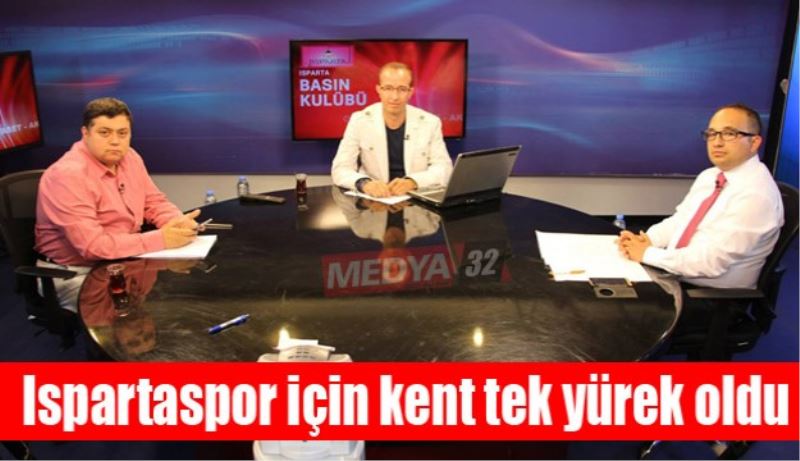 Ispartaspor için kent tek yürek oldu 