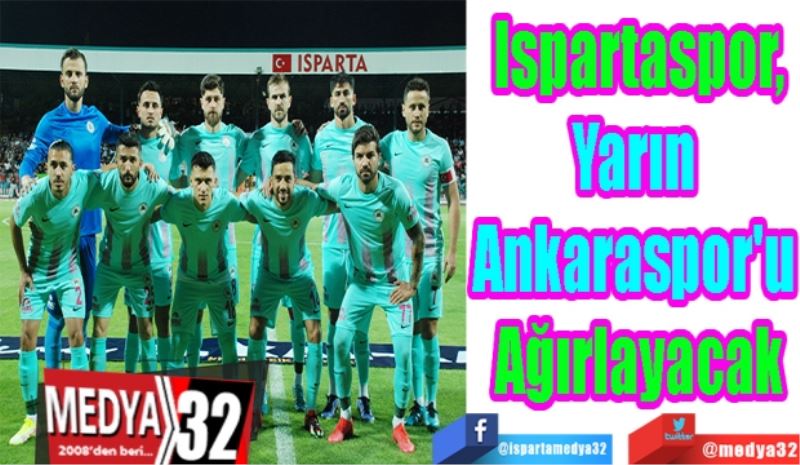 Ispartaspor,
Yarın 
Ankaraspor