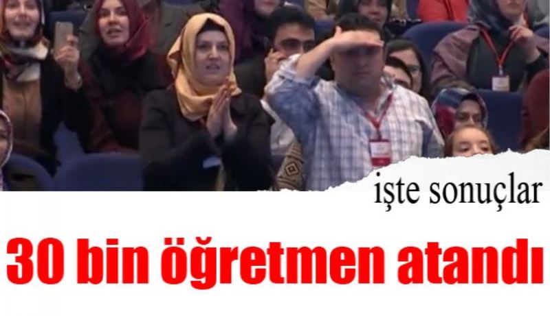 İşte 30 bin öğretmen ataması sonuçları 