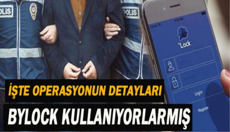 İşte FETÖ operasyonunun detayları/9 kişi firari