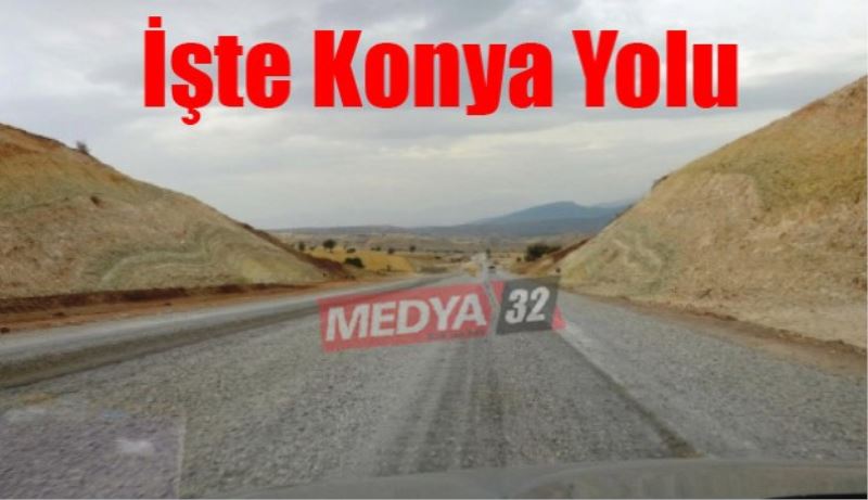 İşte Konya Yolu