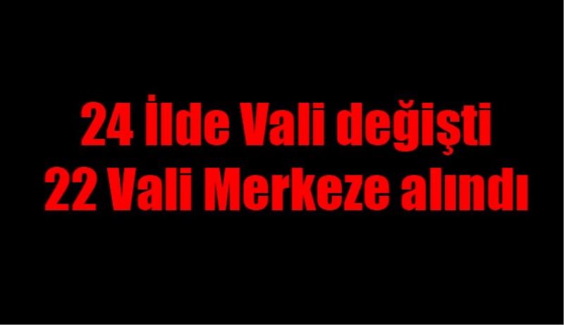 İşte Valiler Kararnamesi 