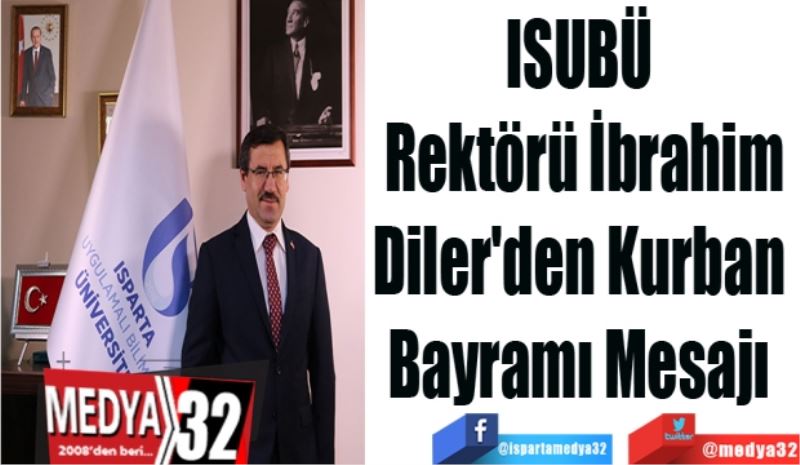 ISUBÜ 
Rektörü İbrahim
Diler