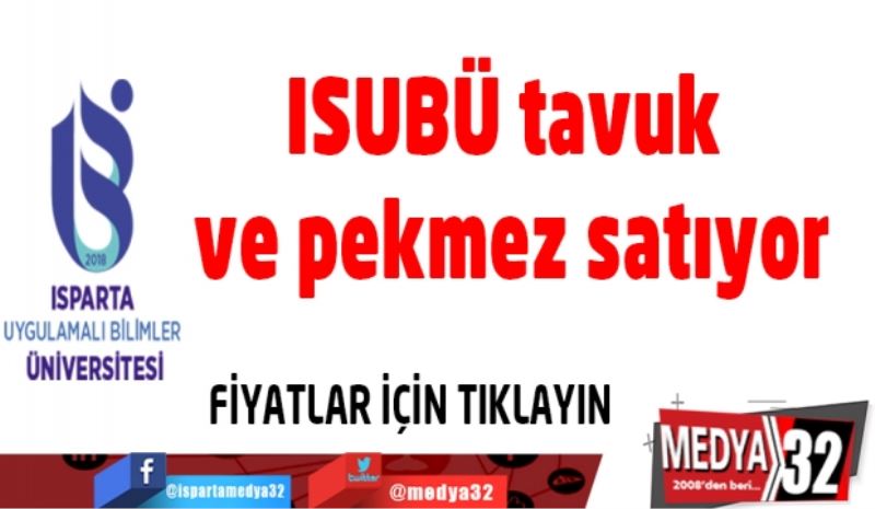 ISUBÜ tavuk ve pekmez satıyor