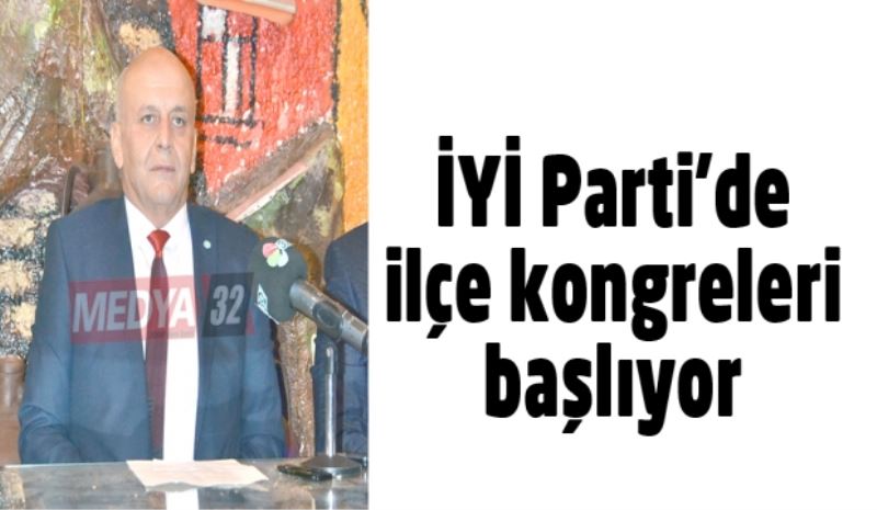 İYİ Parti’de ilçe kongreleri başlıyor