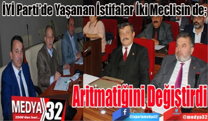 İYİ Parti’de Yaşanan İstifalar İki Meclisin de; 
Aritmatiğini 
Değiştirdi
