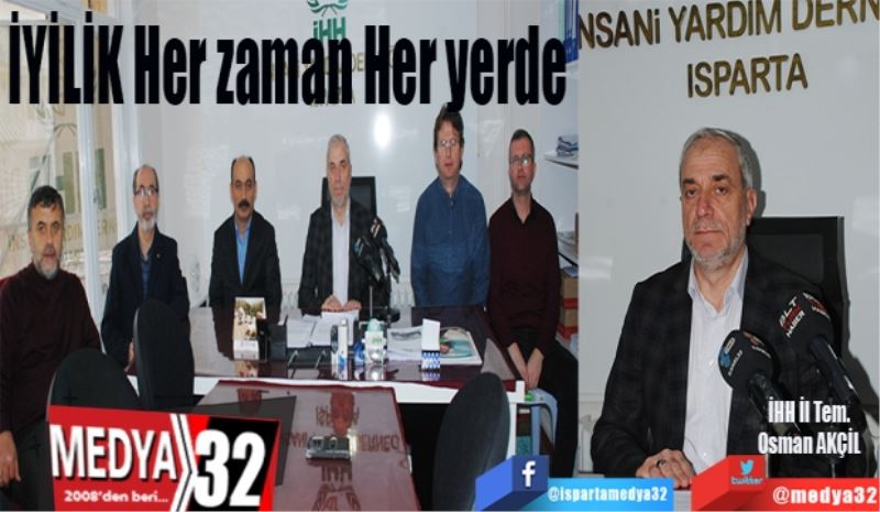 İYİLİK Her zaman Her yerde 