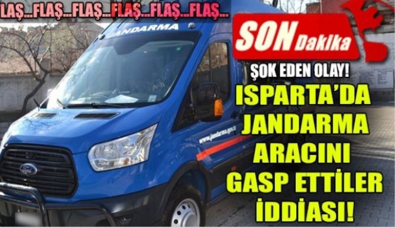 Jandarma aracını gasp ettiler