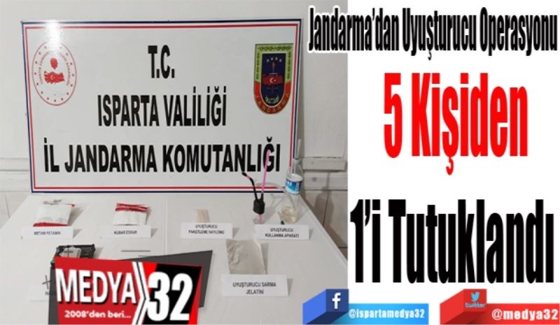 Jandarma’dan Uyuşturucu Operasyonu
5 Kişiden
1’i Tutuklandı 
