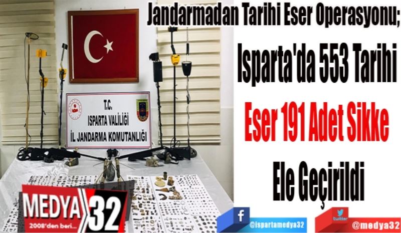 Jandarmadan Tarihi Eser Operasyonu;
Isparta