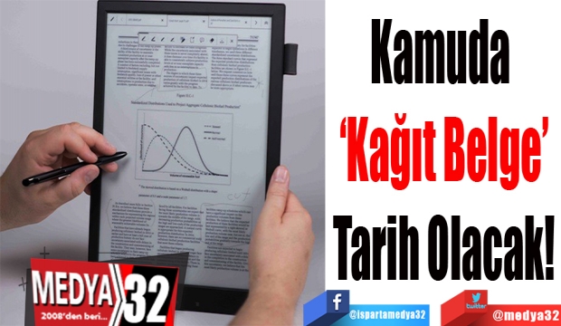 Kamuda 
‘Kağıt Belge’
Tarih Olacak! 
