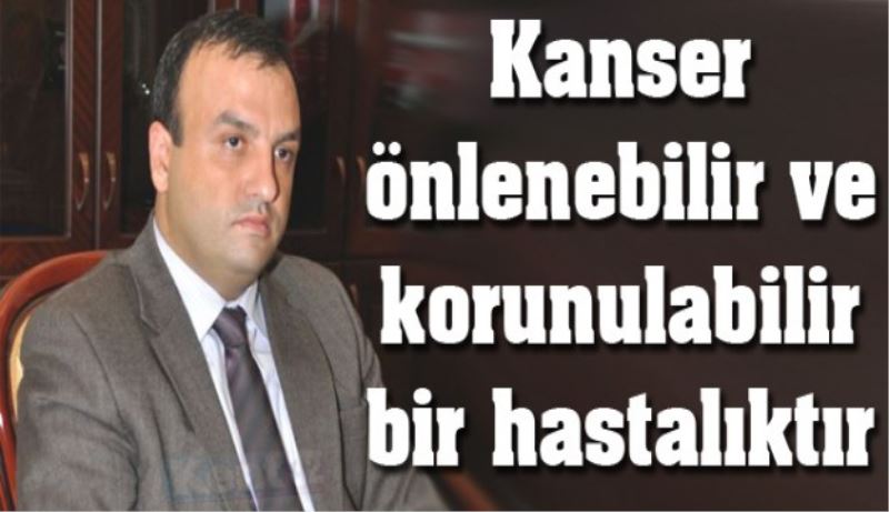 Kanser önlenebilir!