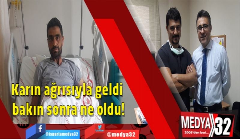 Karın ağrısıyla geldi bakın sonra ne oldu!