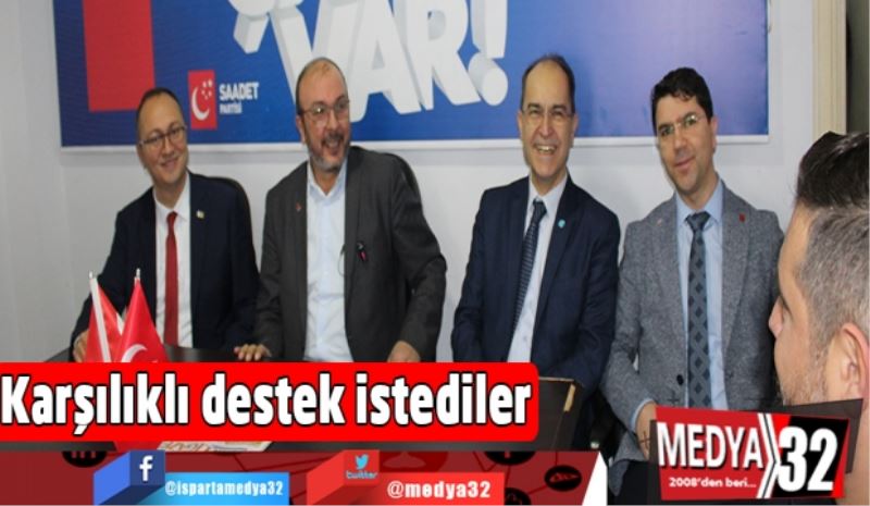 Karşılıklı destek istediler