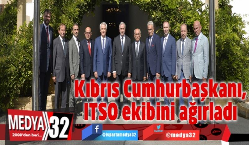 Kıbrıs Cumhurbaşkanı, ITSO ekibini ağırladı 