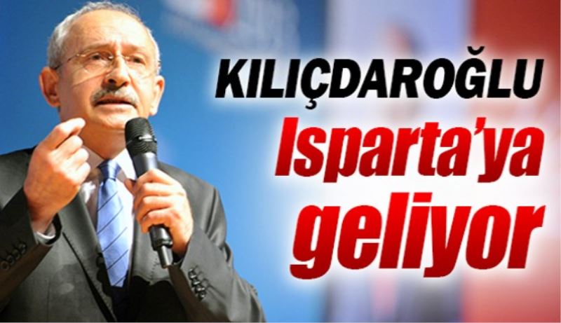 Kılıçdaroğlu Cuma günü Isparta