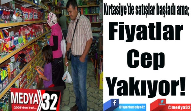 Kırtasiye’de satışlar başladı ama; 
Fiyatlar 
Cep 
Yakıyor! 
