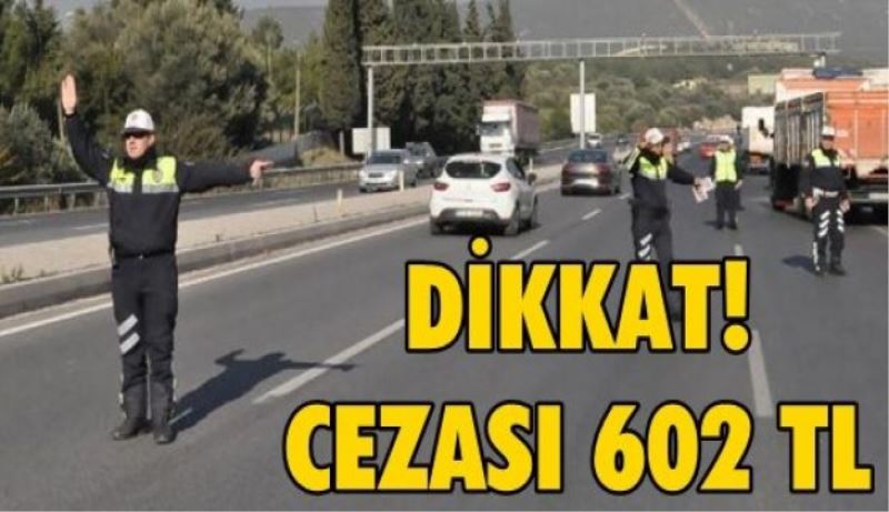 Kış lastiği takmayana 602 TL ceza!