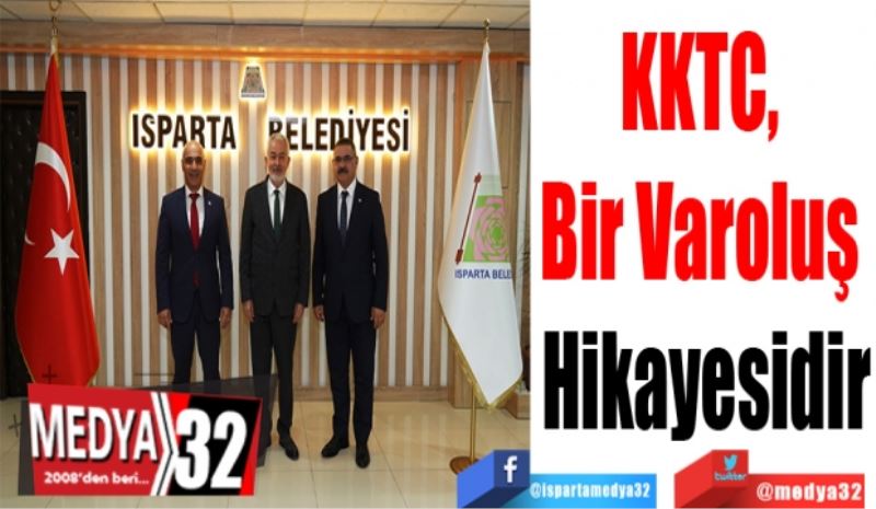 KKTC, 
Bir Varoluş 
Hikayesidir
