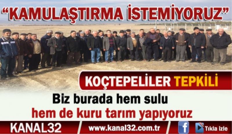 Koçtepelilerden kamulaştırma tepkisi