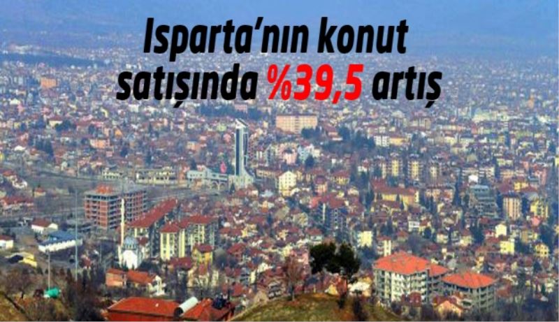 Konut satışında %39,5 artış