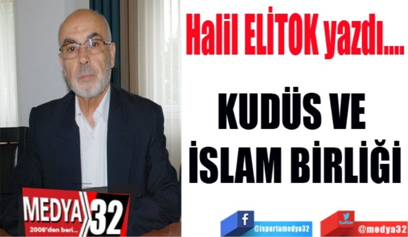 KUDÜS VE İSLAM BİRLİĞİ