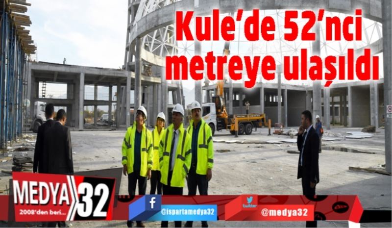 Kule’de 52’nci metreye ulaşıldı