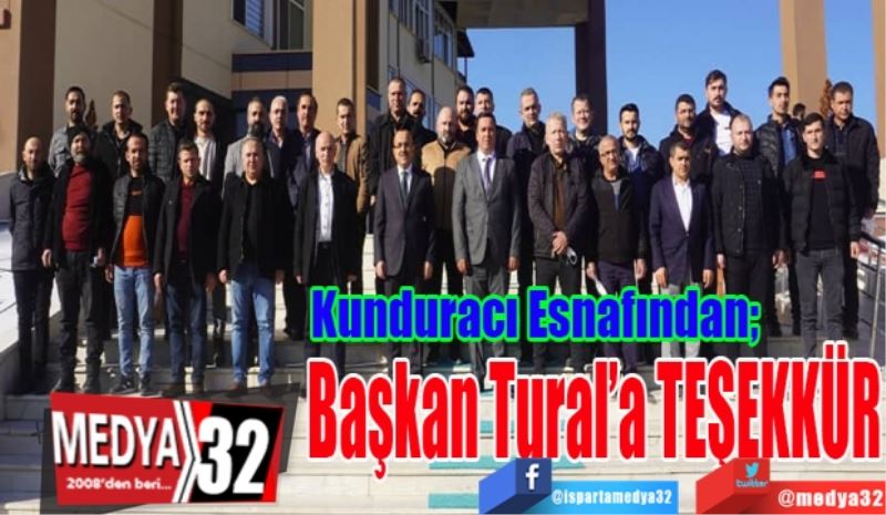 Kunduracı Esnafından; 
Başkan Tural’a 
TEŞEKKÜR 
