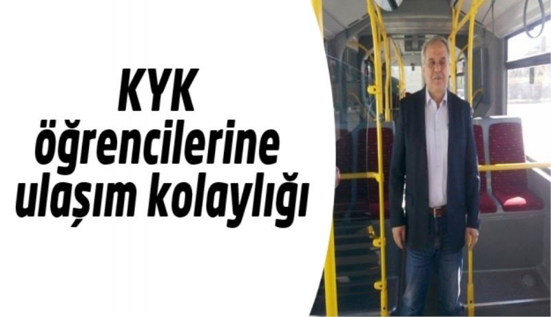 KYK öğrencilerine ulaşım kolaylığı