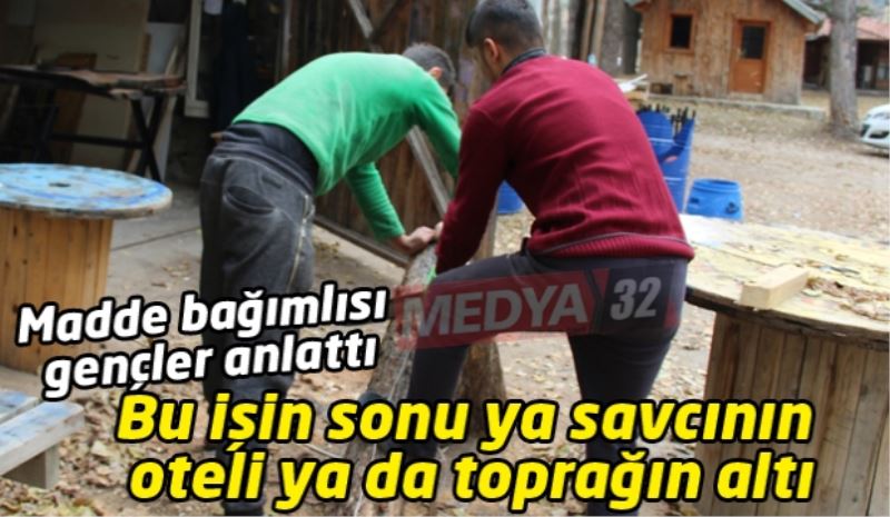 Madde bağımlısı gençler anlattı: Bu işin sonu ya savcının oteli ya da toprağın altı