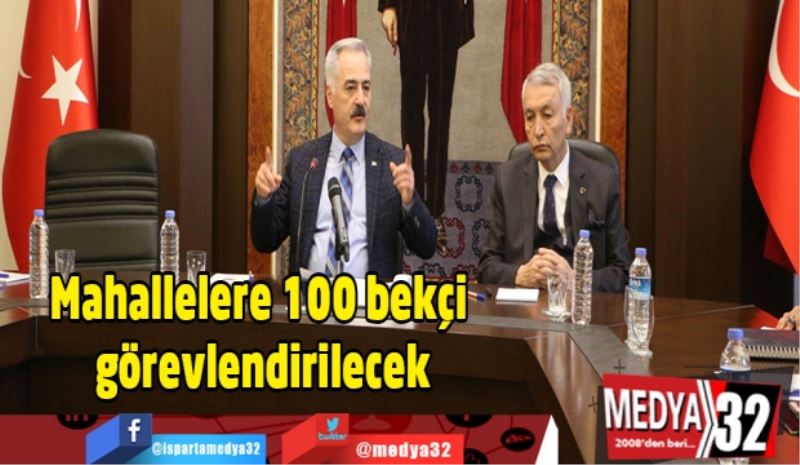 Mahallelere 100 bekçi görevlendirilecek