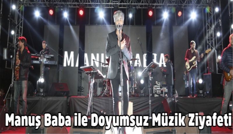 Manuş Baba ile Doyumsuz Müzik Ziyafeti