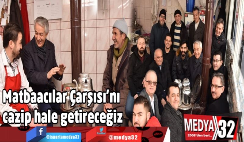 Matbaacılar Çarşısı’nı cazip hale getireceğiz