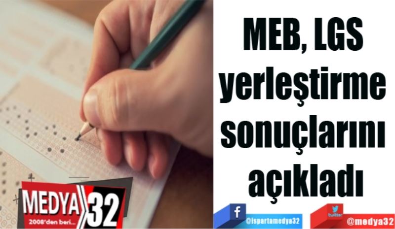 
MEB, LGS 
yerleştirme 
sonuçlarını 
açıkladı
