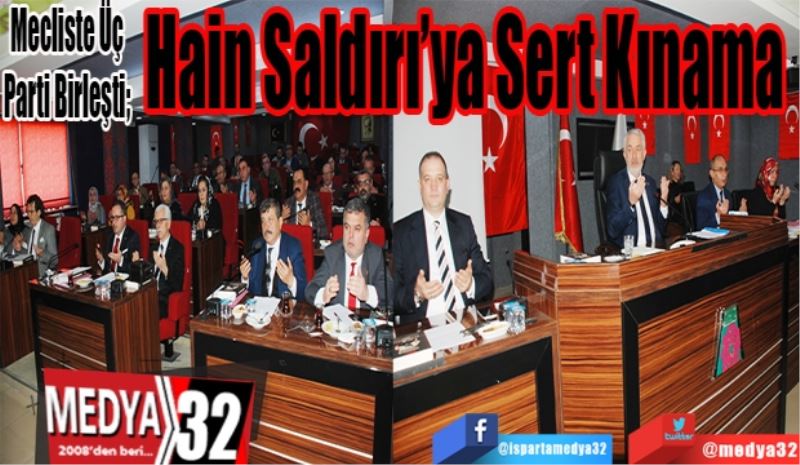 Mecliste Üç Parti Birleşti; 
Hain Saldırı’ya Sert Kınama 
