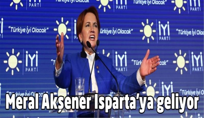 Meral Akşener Isparta