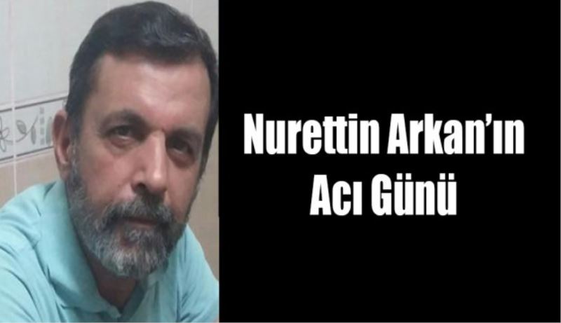 Meslektaşımızın acı günü
