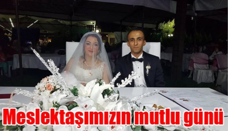 Meslektaşımızın mutlu günü 