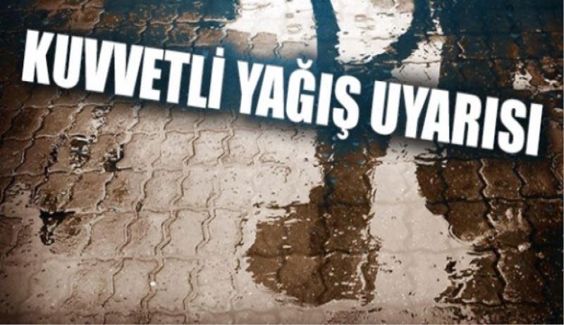 Fırtına ve sağanak yağış uyarısı