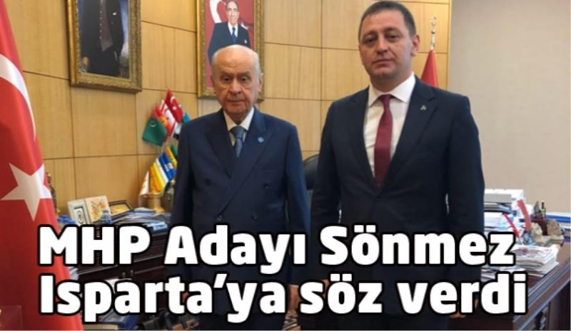 MHP Adayı Sönmez Isparta