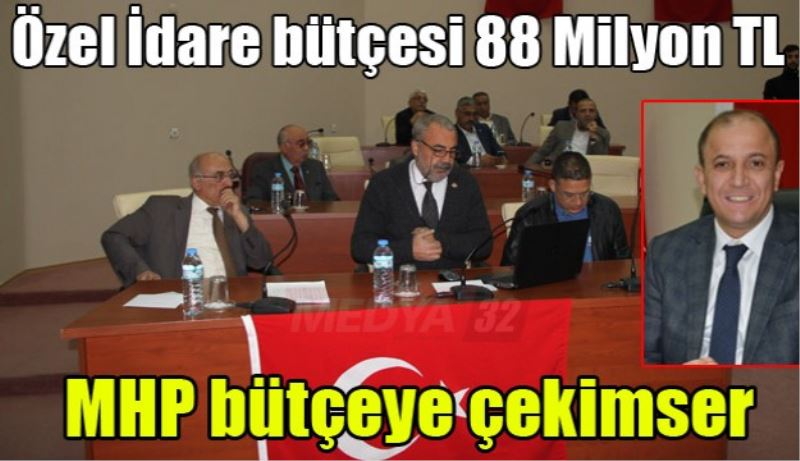 MHP bütçeye çekimser