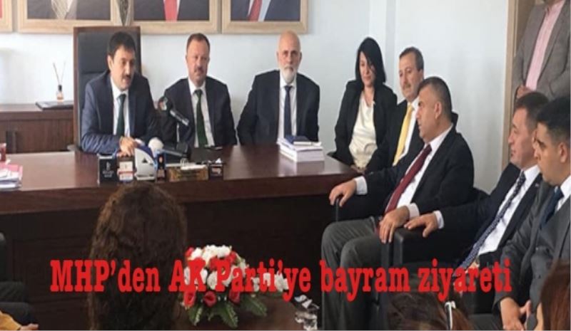 MHP ekibinden AK Parti’ye bayram ziyareti